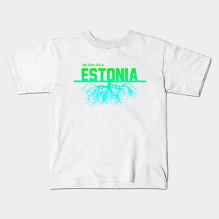 My Roots Are in Estonia Kids T-Shirt